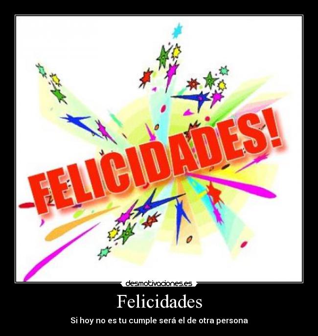 Felicidades -