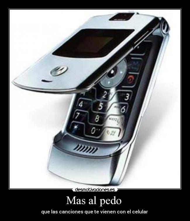Mas al pedo  - que las canciones que te vienen con el celular 