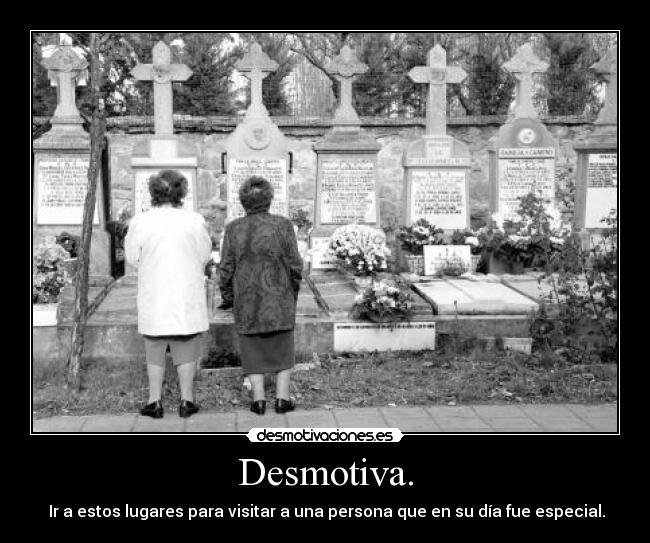 Desmotiva. -