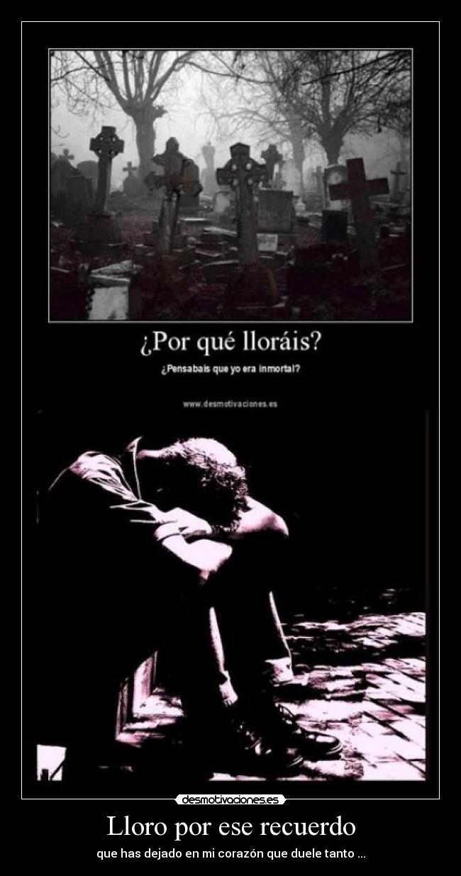 Lloro por ese recuerdo - 