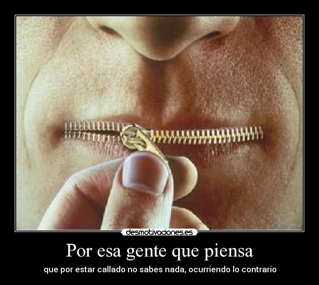 Por esa gente que piensa -