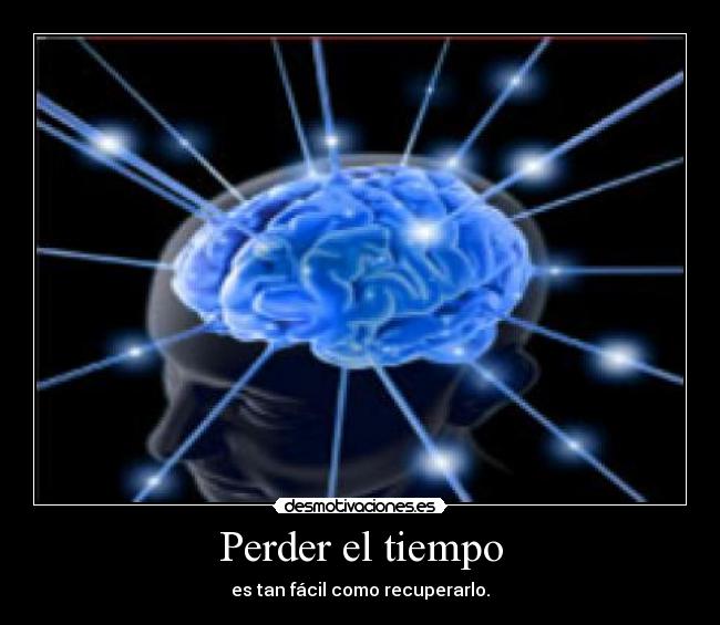 Perder el tiempo - 