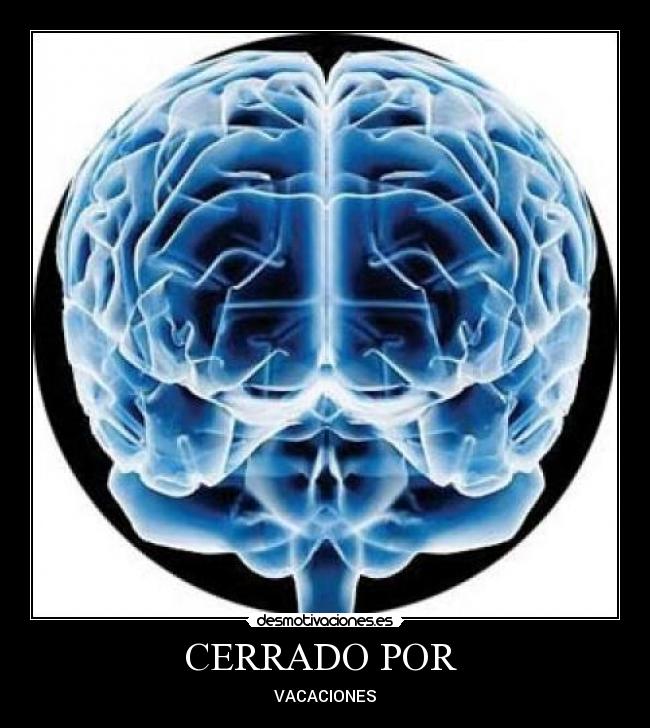 carteles cerebro vacaciones desmotivaciones