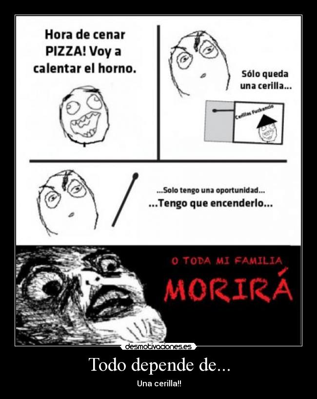 Todo depende de... -