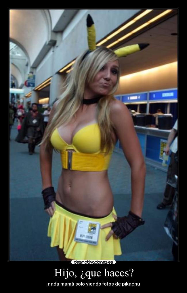 Hijo, ¿que haces? - nada mamá solo viendo fotos de pikachu