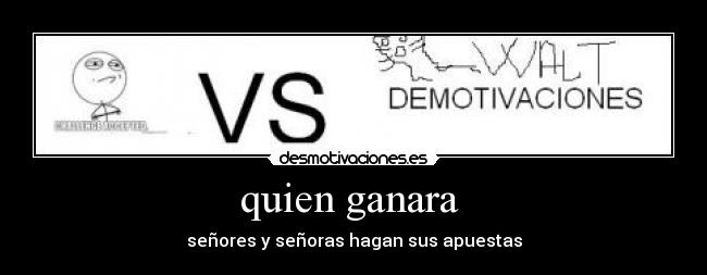 quien ganara  - 