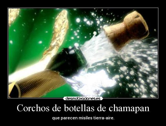 Corchos de botellas de chamapan - que parecen misiles tierra-aire.