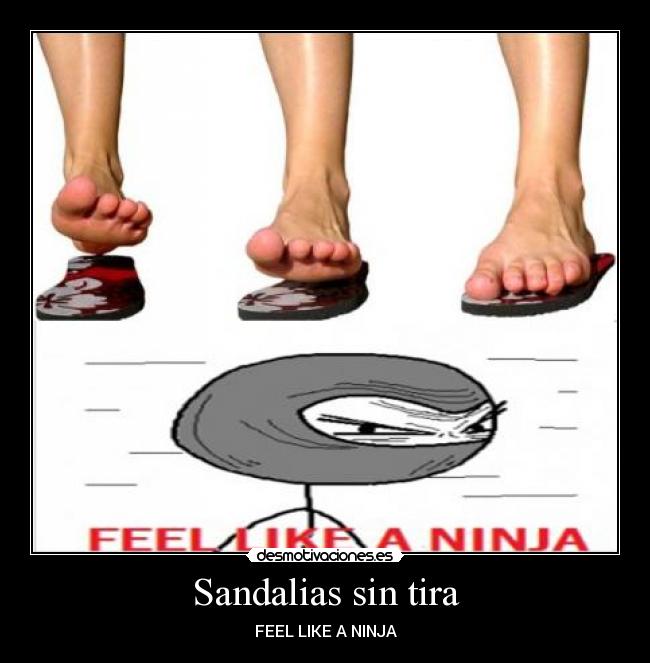 Sandalias sin tira - FEEL LIKE A NINJA