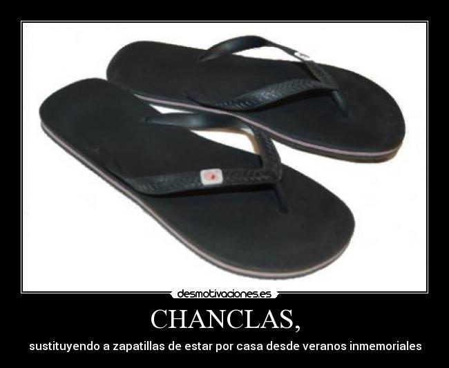 CHANCLAS, - sustituyendo a zapatillas de estar por casa desde veranos inmemoriales