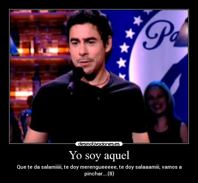 Yo soy aquel - 