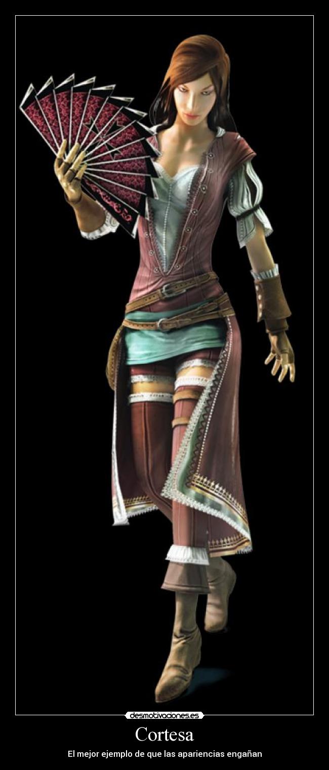 Cortesa - El mejor ejemplo de que las apariencias engañan