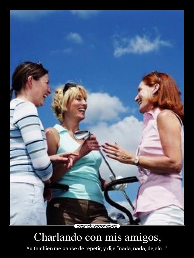 carteles amigos desmotivaciones