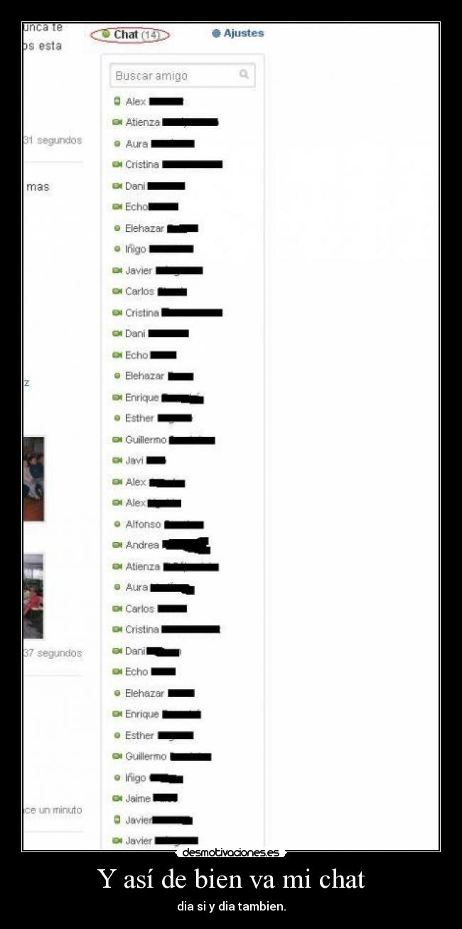 Y así de bien va mi chat - dia si y dia tambien.