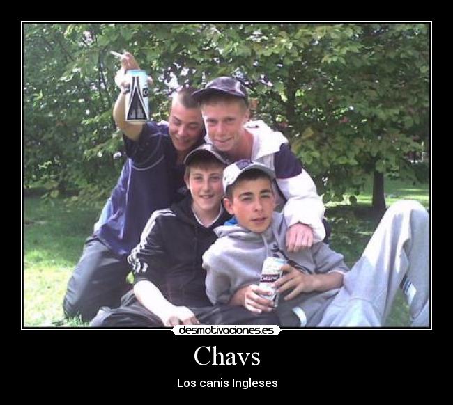 Chavs - Los canis Ingleses