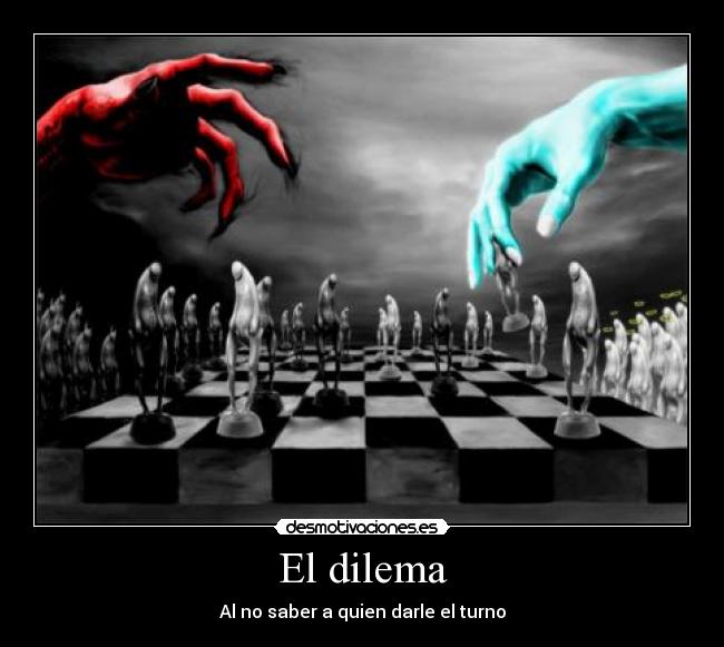 El dilema - 