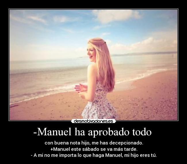 -Manuel ha aprobado todo  - 