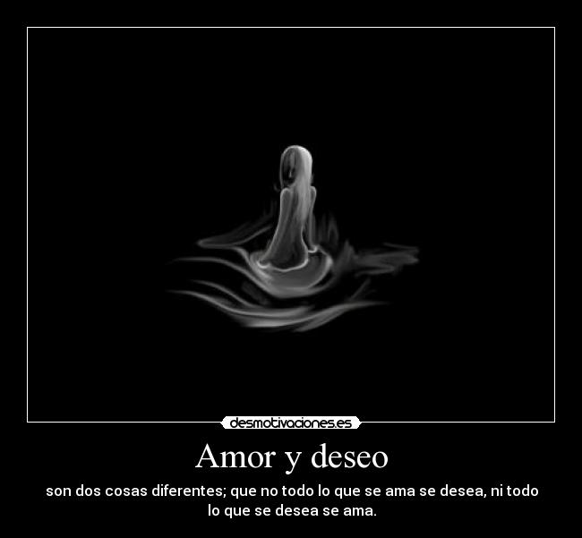 Amor y deseo - 