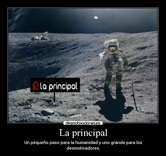 La principal - Un pequeño paso para la humanidad y uno grande para los desmotivadores.