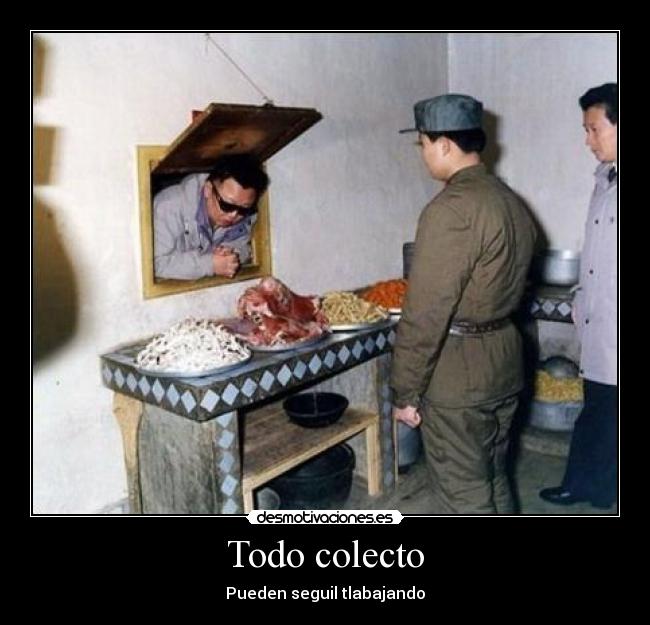 Todo colecto - Pueden seguil tlabajando