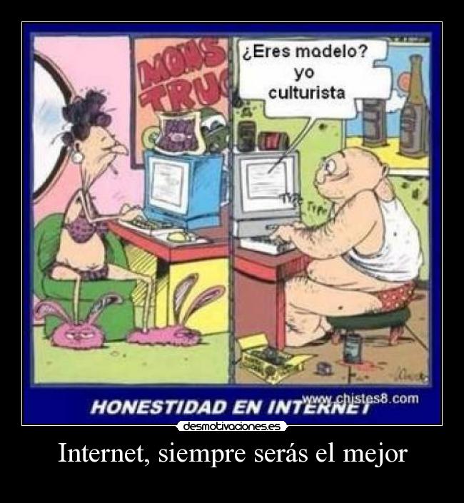 Internet, siempre serás el mejor -
