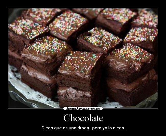 Chocolate -