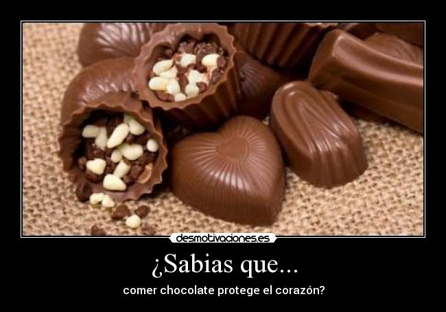 ¿Sabias que... - comer chocolate protege el corazón?