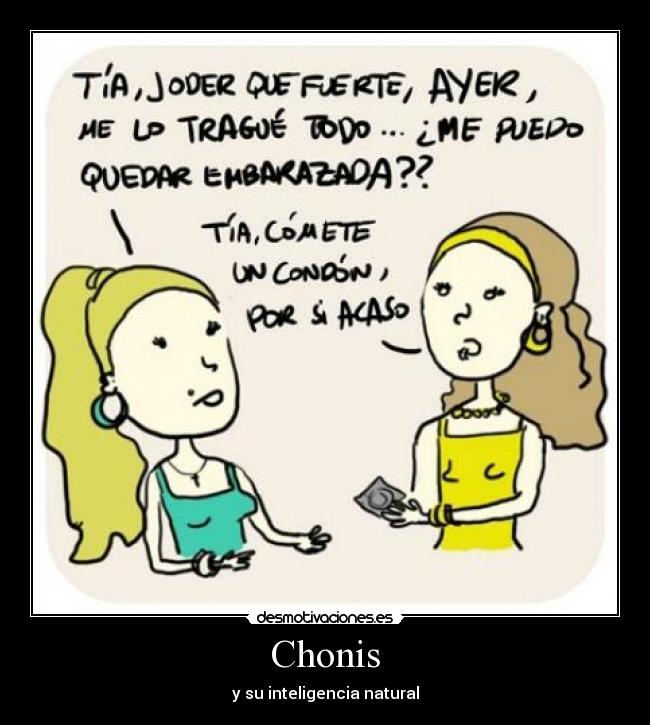 Chonis - y su inteligencia natural