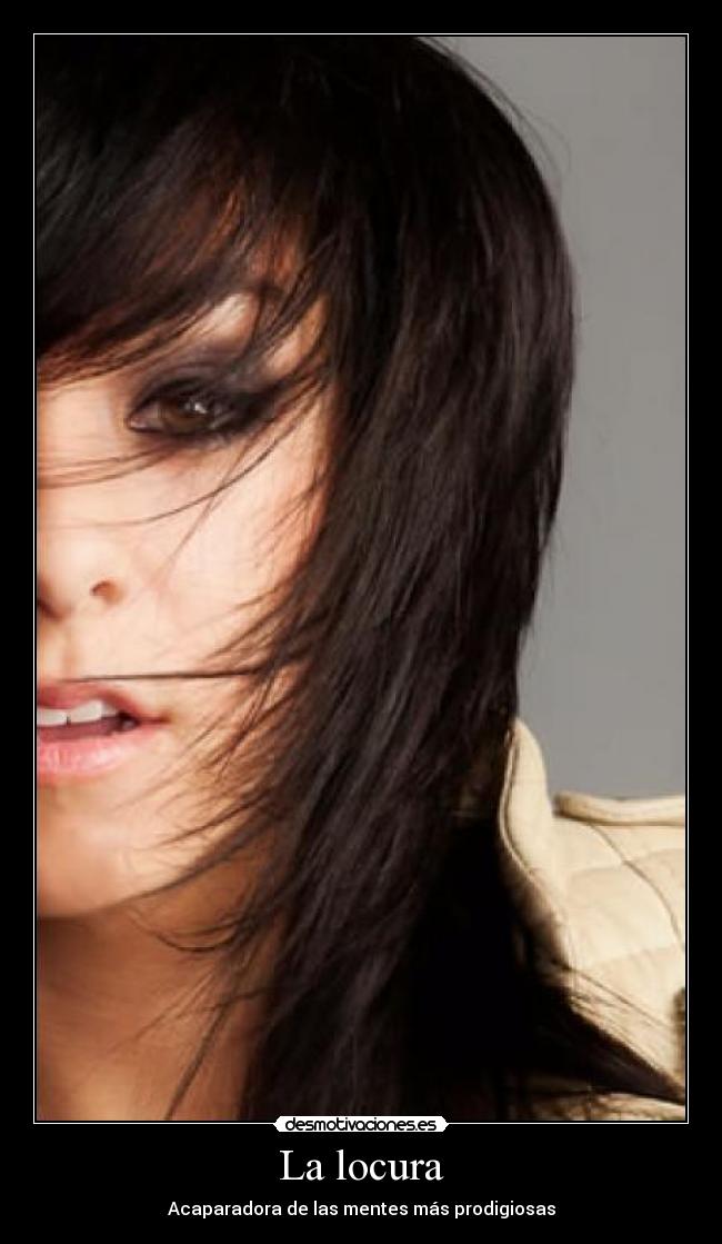 La locura - Acaparadora de las mentes más prodigiosas