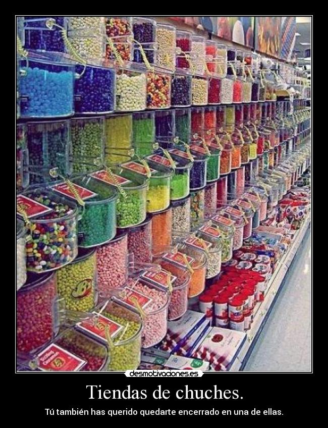 Tiendas de chuches. - 