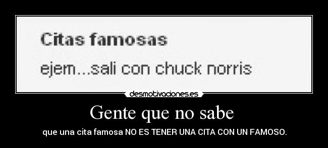 Gente que no sabe  - 