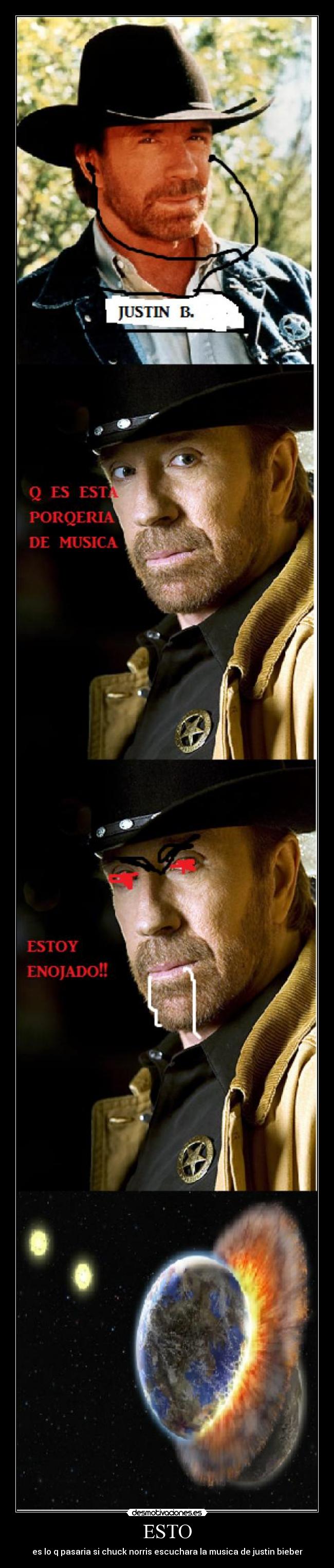 ESTO - es lo q pasaria si chuck norris escuchara la musica de justin bieber