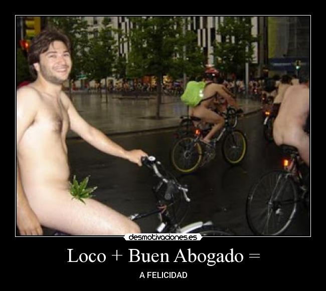 Loco + Buen Abogado = -