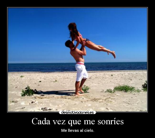 Cada vez que me sonríes -