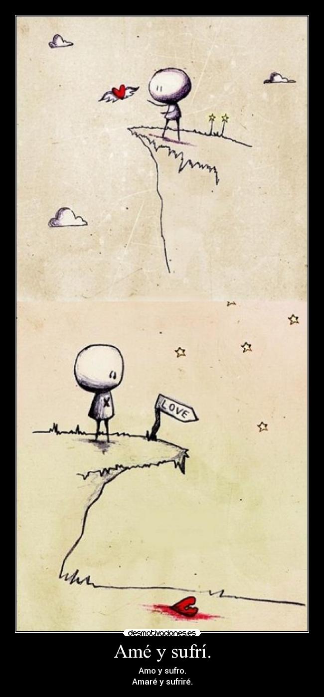 Amé y sufrí. - 
