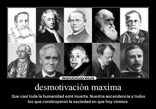 carteles vivimos sociedad desmotivacion maxima casi toda humanidad desmotivaciones