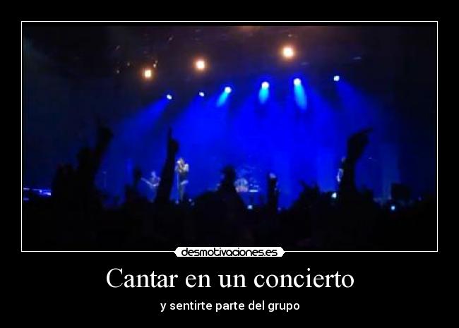 Cantar en un concierto - y sentirte parte del grupo