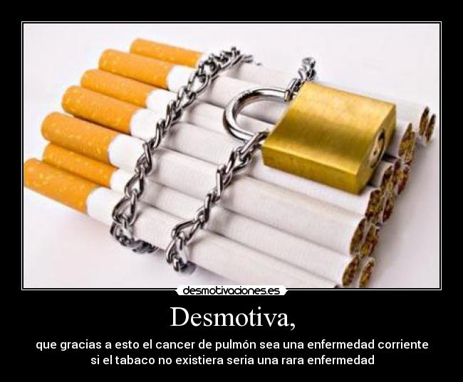 carteles desmotiva cigarro tabaco desmotivaciones