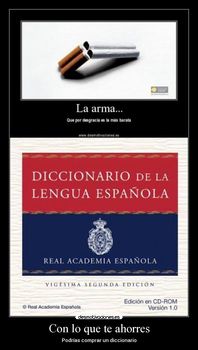 Con lo que te ahorres -