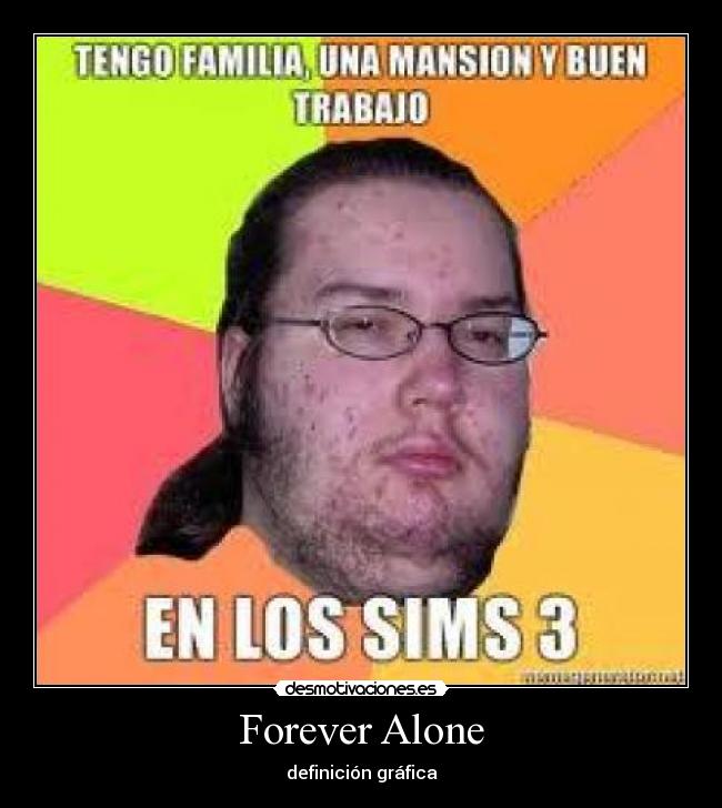 Forever Alone - 