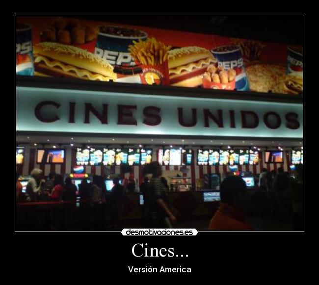 Cines... - Versión America