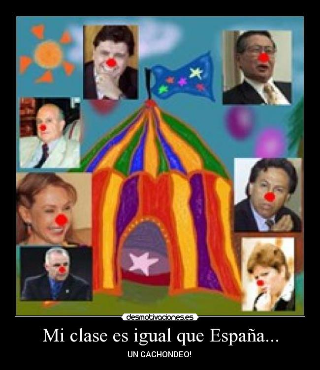 Mi clase es igual que España... -