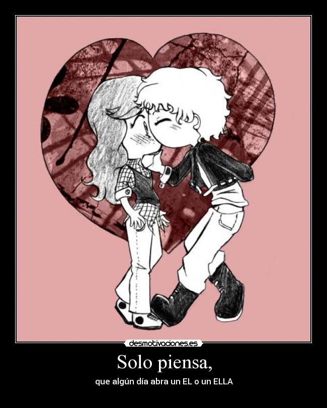 Solo piensa, - 