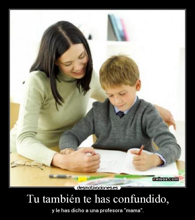 Tu también te has confundido, - 