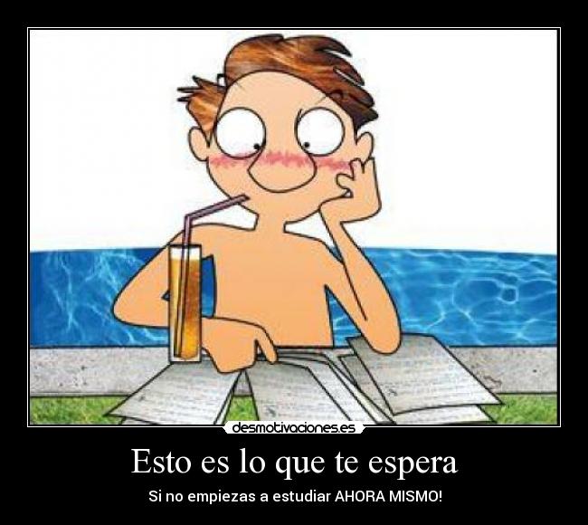 carteles espera empezar estudiar verano septiembre suspender desmotivaciones