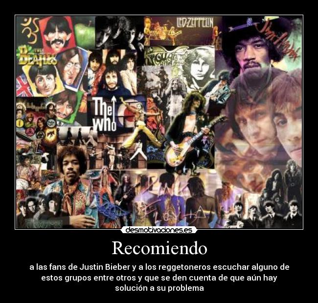 carteles recomendar fans justin bieber reggetoneros escuchar alguno grupos arriba descubrir solucion problema desmotivaciones