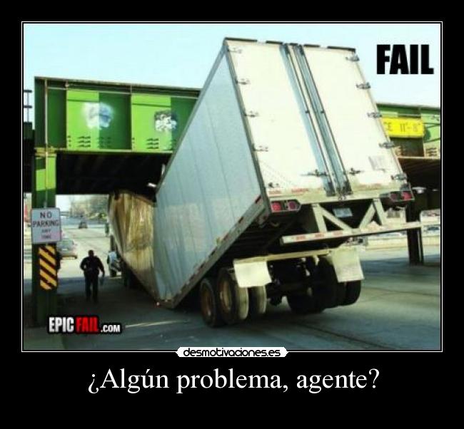 ¿Algún problema, agente? - 