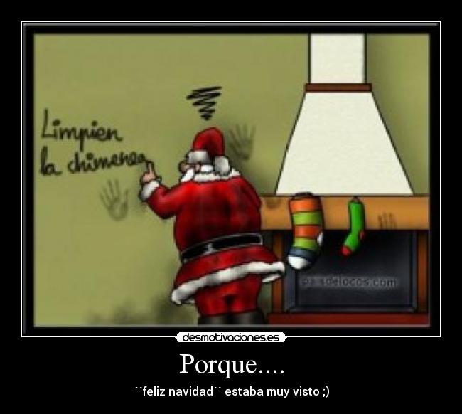 Porque.... - ´´feliz navidad´´ estaba muy visto ;)