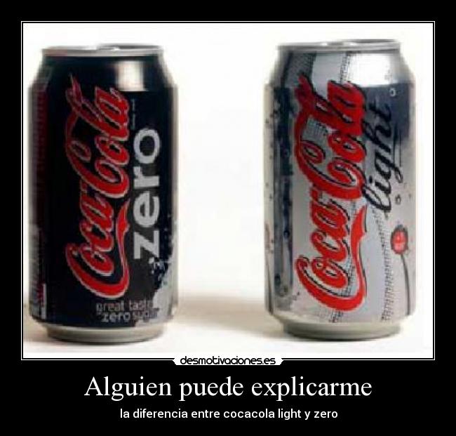 Alguien puede explicarme - la diferencia entre cocacola light y zero