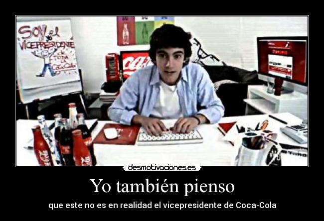 Yo también pienso -