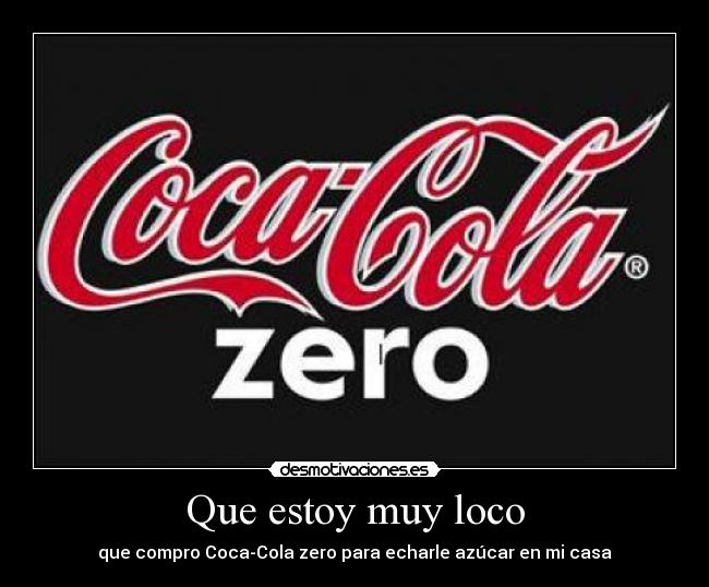 Que estoy muy loco - 